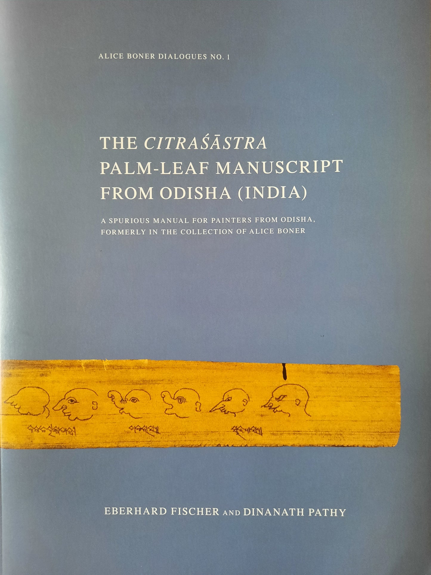 2020 – THE CITRASASTRA PALM LEAF MANUSCRIPT FROM ODISHA