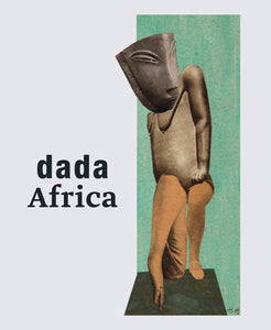 2016 - dada Africa. Dialogue with the Other (Catalogue)