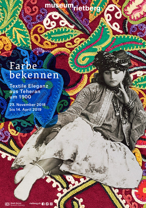 2018 – Farbe bekennen – Textile Eleganz in Teheran um 1900 (Plakat)