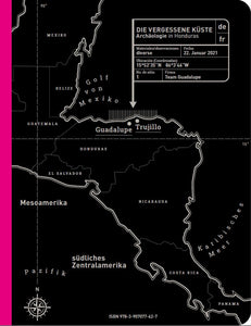 2021 – Die vergessene Küste – Archäologie in Honduras (Katalog)