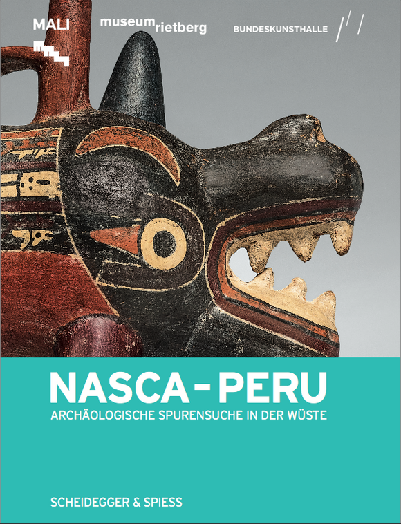 2017 – NASCA. PERU – Archäologische Spurensuche in der Wüste (Katalog)
