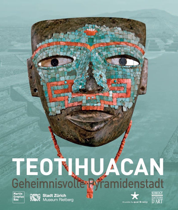 2010 – Teotihuacan – Geheimnisvolle Pyramidenstadt (Katalog)