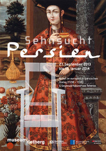 2013 - Sehnsucht Persien (Plakat)
